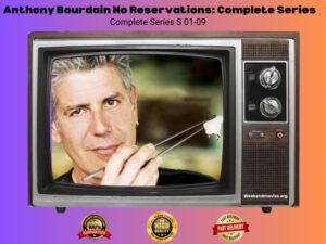 Anthony Bourdain No Reservations Complete Series
