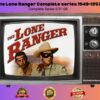 The Lone Ranger Complete series