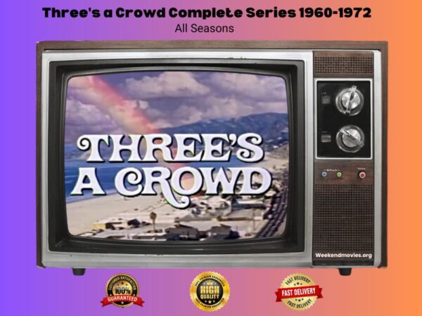 Three's a Crowd Complete Series